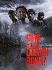 Кто убил Купера Данна? (2022)