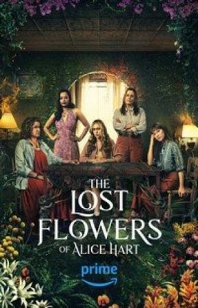 Потерянные цветы Элис Харт (1 сезон)