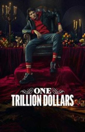 Один триллион долларов (1 сезон)